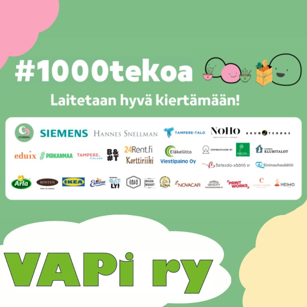 Vihreäpohjainen mainos #1000tekoa tapahtumasta. Kuvassa tekstinä laitetaan hyvä kiertämään, ja alareunassa VAPI ry:n vihreä logo. Keskellä eri yhteistyökumppaneiden logoja.