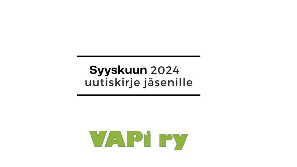 Vapi ry:n vihreän logon yläpuolella teksti syyskuun 2024 uutiskirje jäsenille.